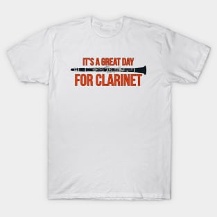 It's A Great Day for Clarinet T-Shirt